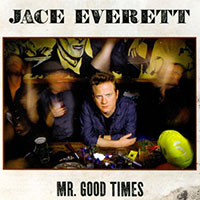 Jace Everetts siste album mr. good time