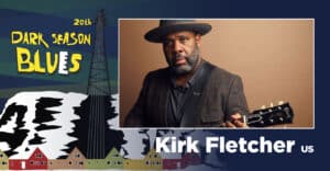 Kirk Fletcher Dark Season Blues